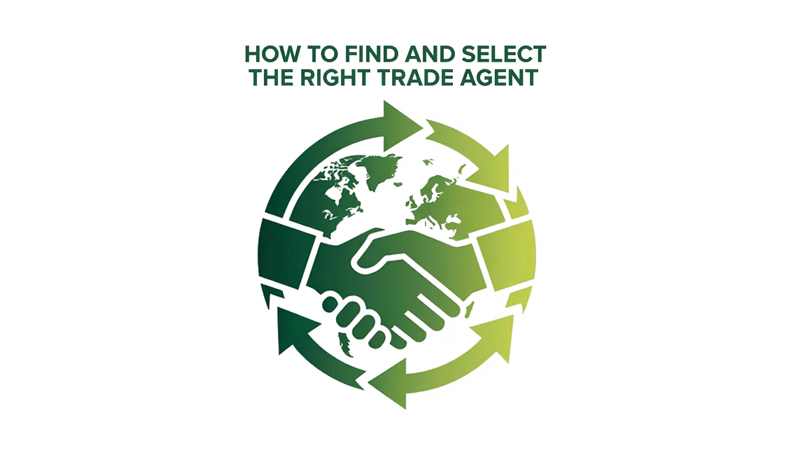 How to Find and Select the Right Trade Agent
